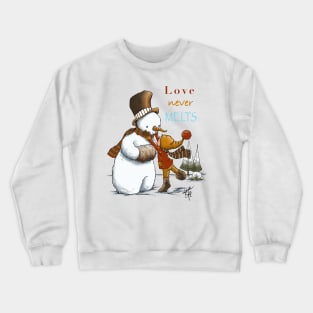 Love Never Melts Crewneck Sweatshirt